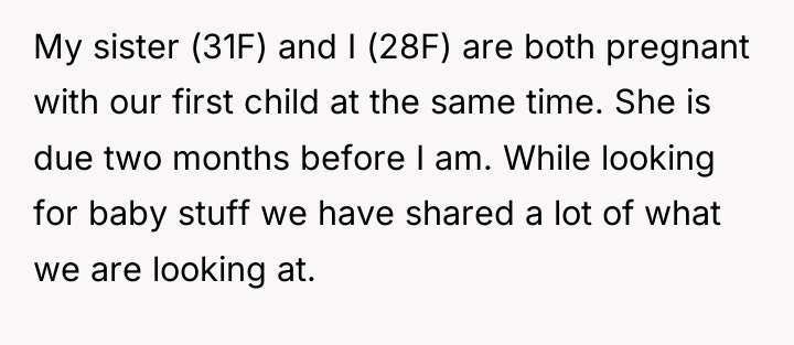 My sister (31F) and I (28F) are both pregnant with...