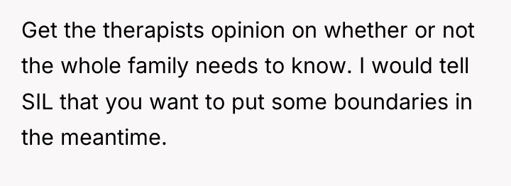 Get the therapists opinion on whether or not the whole...