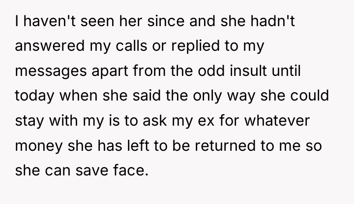 I haven't seen her since and she hadn't answered my...