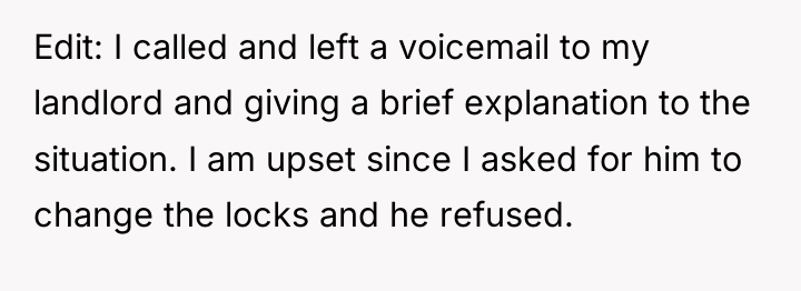 Edit: I called and left a voicemail to my landlord...
