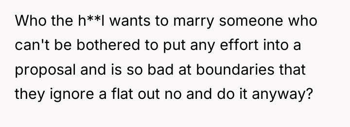Who the h**l wants to marry someone who can't be...