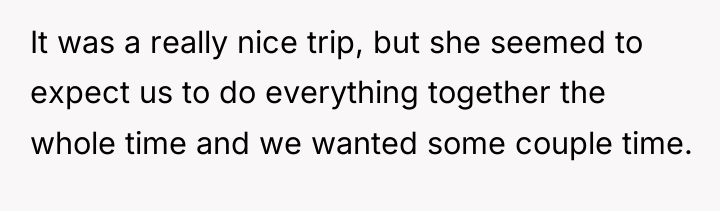 It was a really nice trip, but she seemed to...