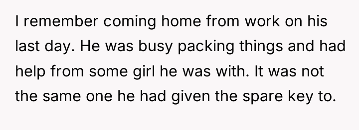 I remember coming home from work on his last day....