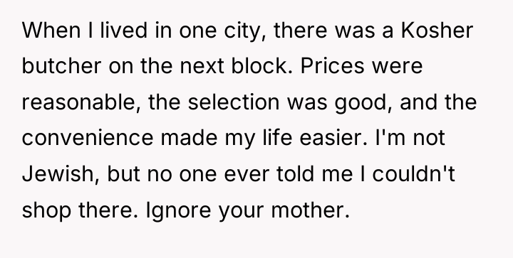 When I lived in one city, there was a Kosher...