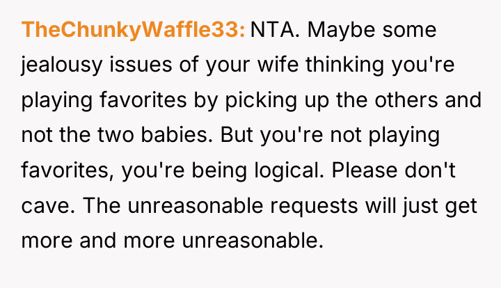 TheChunkyWaffle33 NTA. Maybe some jealousy issues of your wife thinking...