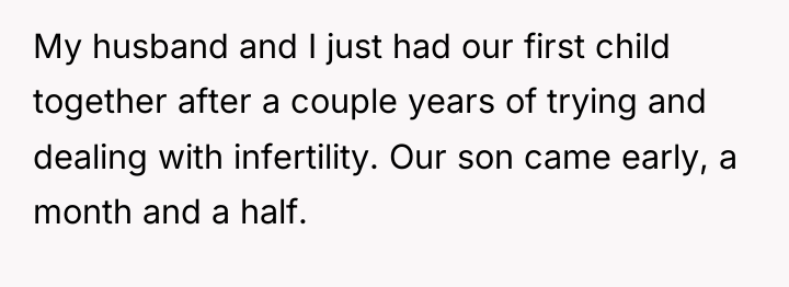 My husband and I just had our first child together...
