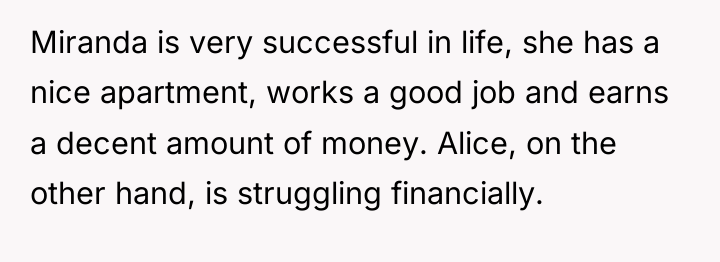 Miranda is very successful in life, she has a nice...