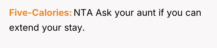 Five-Calories NTA Ask your aunt if you can extend your...
