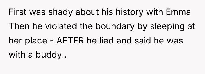 First was shady about his history with Emma Then he...