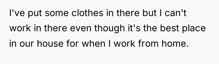 I've put some clothes in there but I can't work...