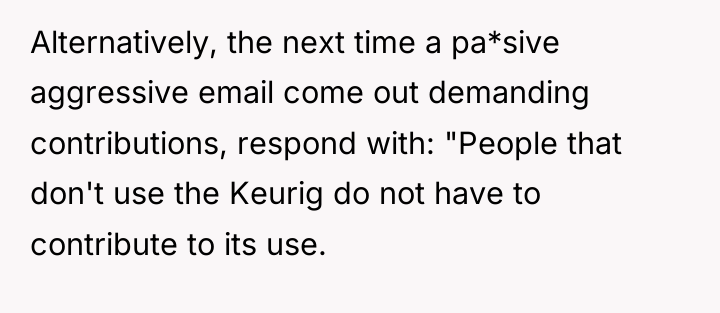 Alternatively, the next time a pa*sive aggressive email come out...