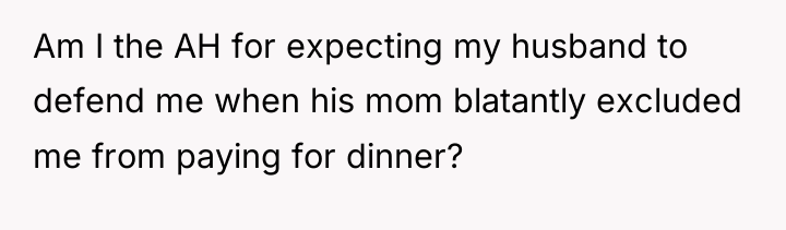 Am I the AH for expecting my husband to defend...