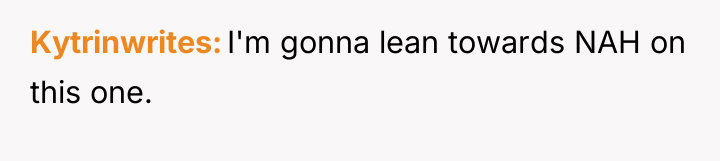 Kytrinwrites I'm gonna lean towards NAH on this one.