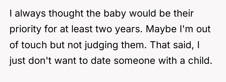 I always thought the baby would be their priority for...