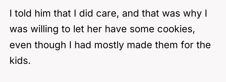 I told him that I did care, and that was...