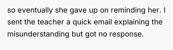 so eventually she gave up on reminding her. I sent...