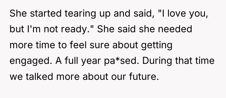 She started tearing up and said, "I love you, but...