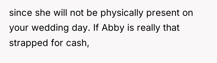 since she will not be physically present on your wedding...