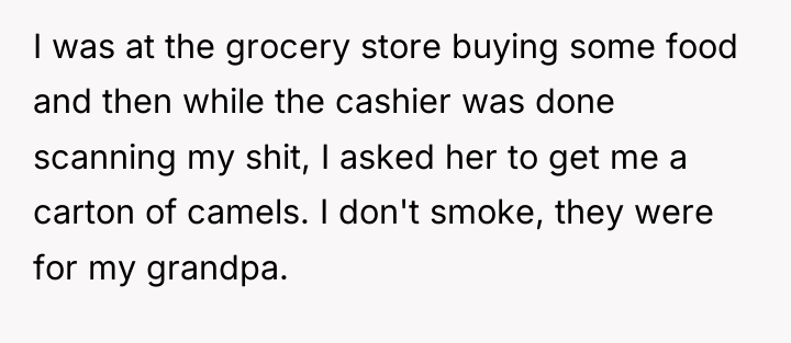 I was at the grocery store buying some food and...