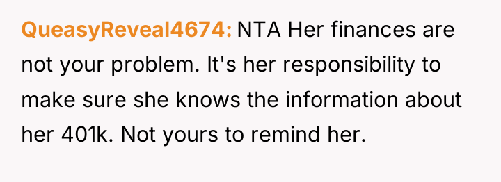 QueasyReveal4674 NTA Her finances are not your problem. It's her...