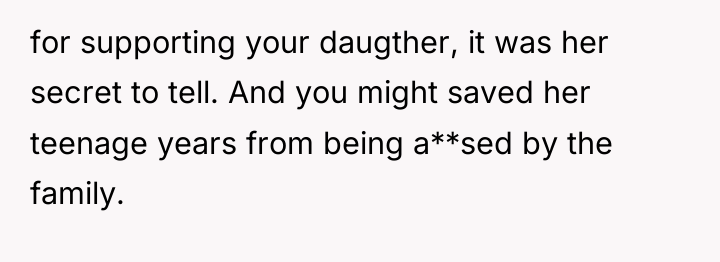 for supporting your daugther, it was her secret to tell....