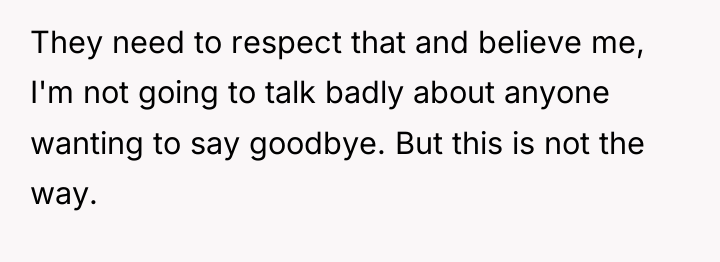 They need to respect that and believe me, I'm not...