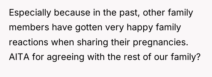 Especially because in the past, other family members have gotten...