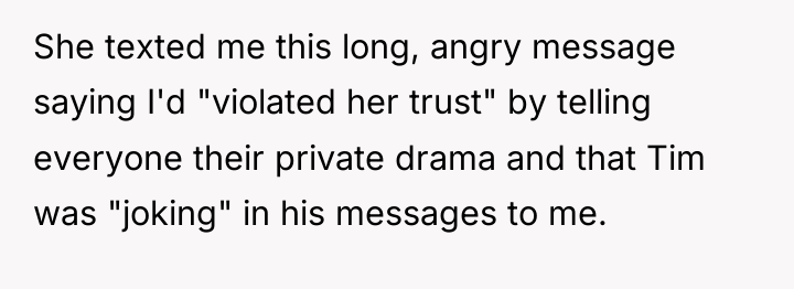 She texted me this long, angry message saying I'd "violated...