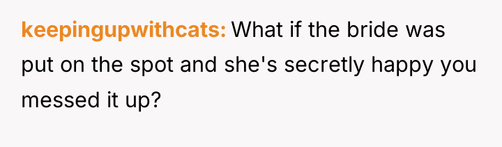 keepingupwithcats What if the bride was put on the spot...