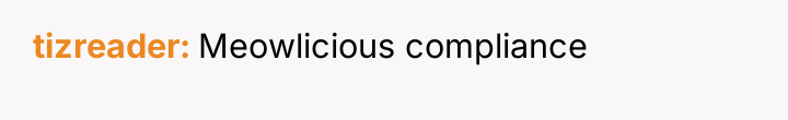 tizreader Meowlicious compliance