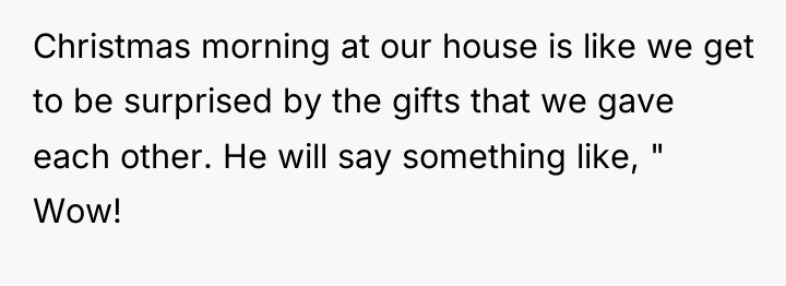 Christmas morning at our house is like we get to...