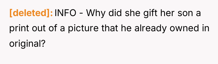 [deleted] INFO - Why did she gift her son a...