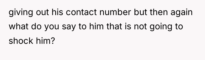 giving out his contact number but then again what do...