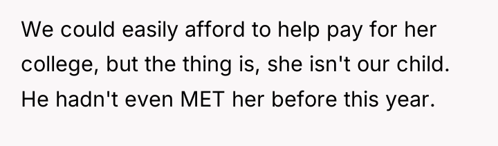 We could easily afford to help pay for her college,...