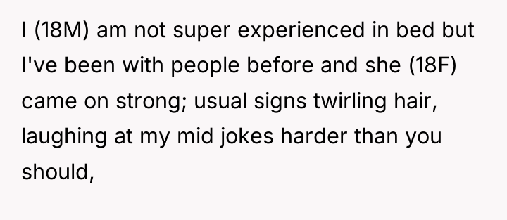 I (18M) am not super experienced in bed but I've...