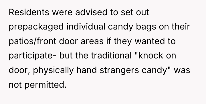 Residents were advised to set out prepackaged individual candy bags...