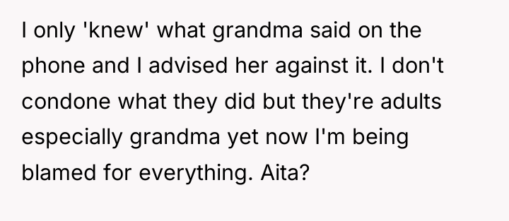 I only 'knew' what grandma said on the phone and...