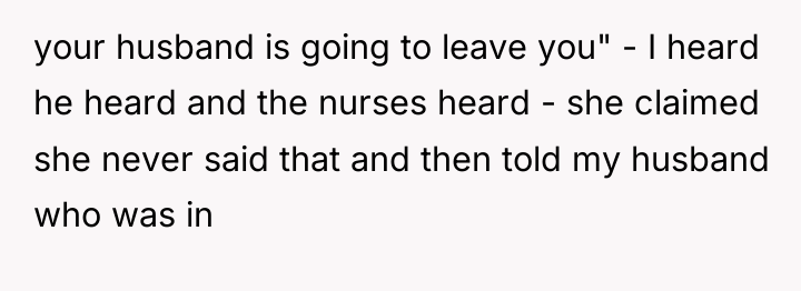 your husband is going to leave you" - I heard...