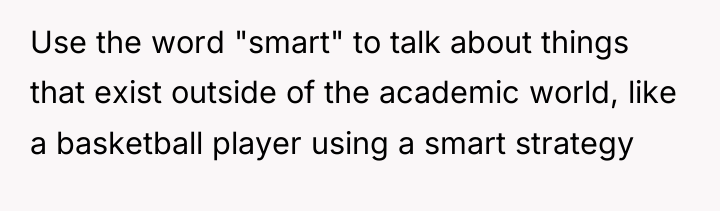 Use the word "smart" to talk about things that exist...