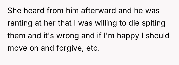 She heard from him afterward and he was ranting at...