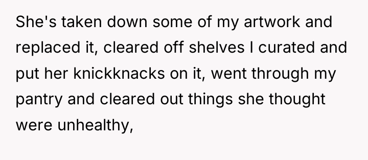 She's taken down some of my artwork and replaced it,...