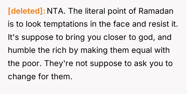 [deleted] NTA. The literal point of Ramadan is to look...