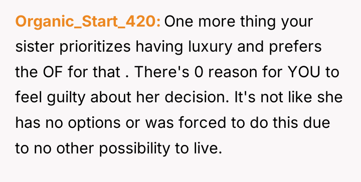 Organic_Start_420 One more thing your sister prioritizes having luxury and...