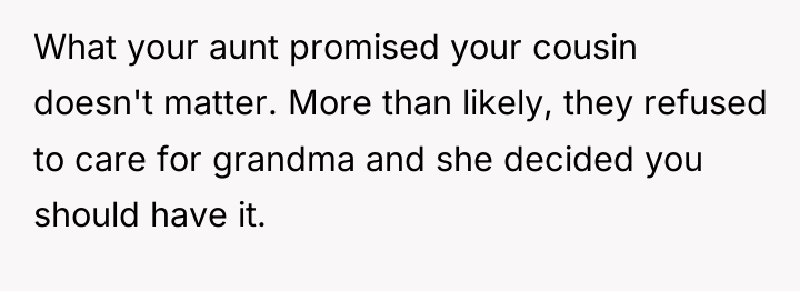 What your aunt promised your cousin doesn't matter. More than...