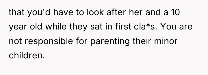 that you'd have to look after her and a 10...