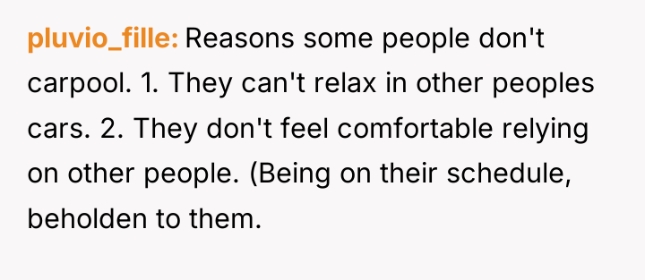 pluvio_fille Reasons some people don't carpool. 1. They can't relax...