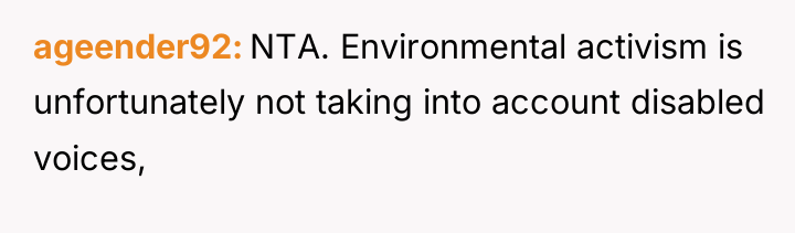 ageender92 NTA. Environmental activism is unfortunately not taking into account...