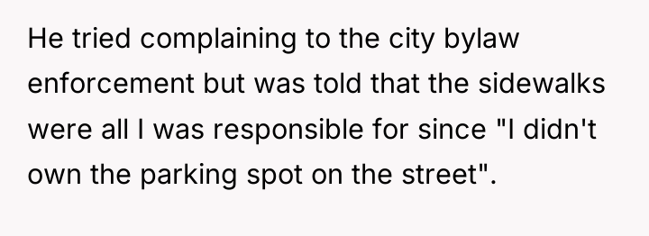 He tried complaining to the city bylaw enforcement but was...