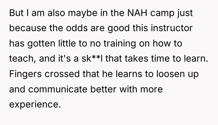 But I am also maybe in the NAH camp just...