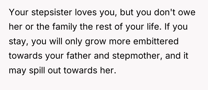 Your stepsister loves you, but you don't owe her or...